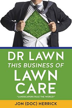 portada Dr Lawn This Business of Lawn Care (en Inglés)