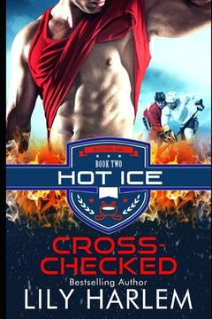 portada Cross-Checked: Hockey Sport Sexy Romance (Standalone Read) (en Inglés)