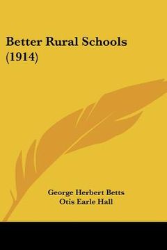 portada better rural schools (1914) (in English)