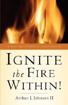 portada ignite the fire within! (en Inglés)