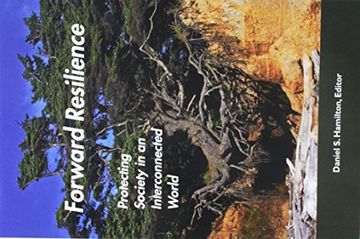 portada Forward Resilience: Protecting Society in an Interconnected World (en Inglés)