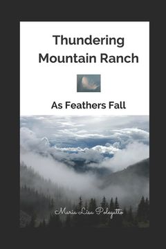portada Thundering Mountain Ranch: As Feathers Fall (en Inglés)