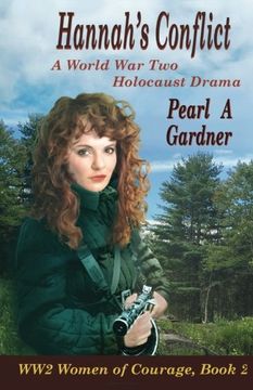 portada Hannah's Conflict: A World War Two Holocaust Drama (WW2 Women of Courage) (Volume 2) (en Inglés)