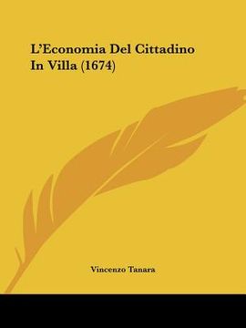 portada l'economia del cittadino in villa (1674) (en Inglés)