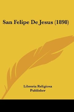 portada San Felipe de Jesus (1898) (in Spanish)