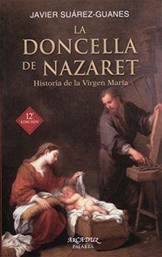 portada La Doncella de Nazaret. Historia de la Virgen María (Arcaduz nº 52)