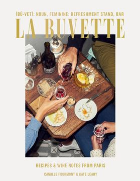 portada La Buvette: Recipes and Wine Notes From Paris (in English)