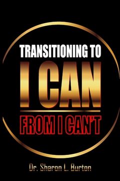 portada Transitioning to I Can from I Can't (en Inglés)