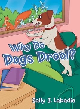 portada Why Do Dogs Drool? (en Inglés)
