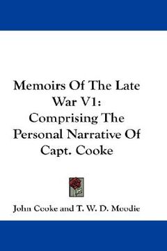 portada memoirs of the late war v1: comprising the personal narrative of capt. cooke (in English)