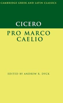 portada Cicero: Pro Marco Caelio Hardback (Cambridge Greek and Latin Classics) (en Inglés)