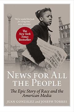 portada News for all the People: The Epic Story of Race and the American Media 