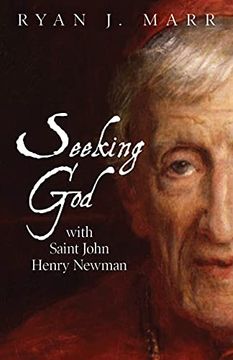 portada Seeking God with Saint John Henry Newman (en Inglés)