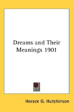 portada dreams and their meanings 1901 (en Inglés)