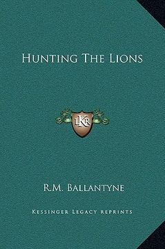portada hunting the lions (en Inglés)