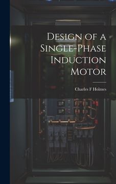 portada Design of a Single-phase Induction Motor (en Inglés)