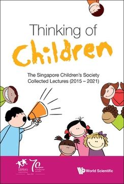 portada Thinking of Children: The Singapore Children's Society Collected Lectures (2015-2021) (en Inglés)