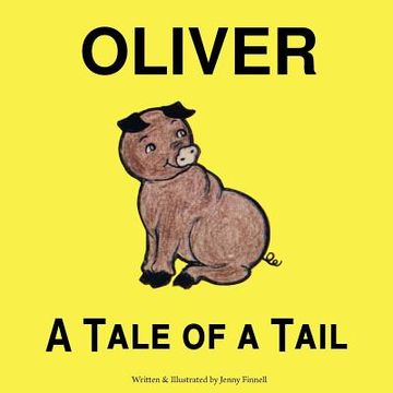 portada oliver: a tale of a tail (en Inglés)
