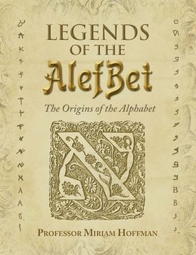 portada Legends of the AlefBet: The Origins of the Alphabet (in English)