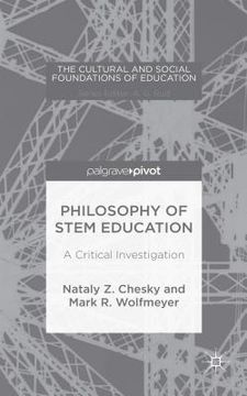 portada Philosophy of Stem Education: A Critical Investigation (en Inglés)
