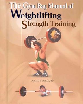 portada the gym bag manual of weightlifting and strength training (in English)
