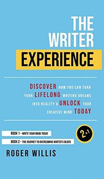 portada The Writer Experience 2 in 1 Book Set: Discover the Secrets to Turn Your Lifelong Writing Dreams Into Reality and Unlock Your Creative Mind Today (en Inglés)