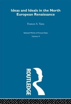 portada Ideas and Ideals in the North European Renasissance (Selections) (en Inglés)