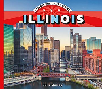 portada Illinois (Explore the United States) (en Inglés)