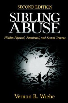 portada sibling abuse: hidden physical, emotional, and sexual trauma (en Inglés)