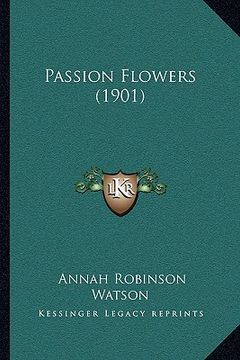 portada passion flowers (1901) (in English)
