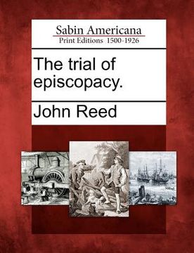portada the trial of episcopacy.
