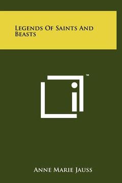 portada legends of saints and beasts (en Inglés)