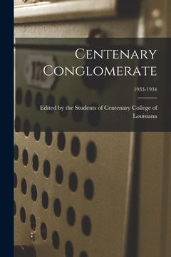 portada Centenary Conglomerate; 1933-1934 (in English)