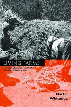 portada living farms: encouraging sustainable smallholders in southern africa (en Inglés)