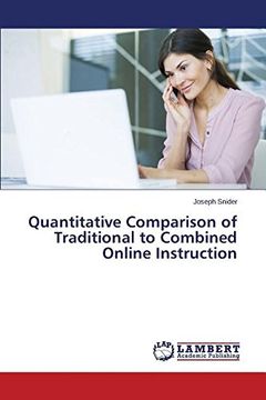portada Quantitative Comparison of Traditional to Combined Online Instruction