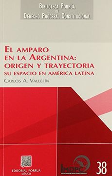 portada Amparo en la Argentina Origen y Trayectoria su Espacio en