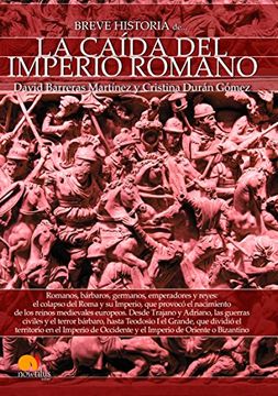 portada Breve historia de la caída del Imperio romano (in Spanish)