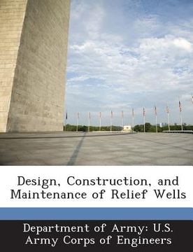 portada Design, Construction, and Maintenance of Relief Wells (en Inglés)