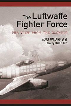 portada The Luftwaffe Fighter Force: The View From the Cockpit 