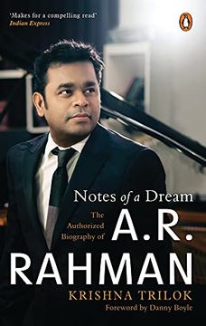portada Notes of a Dream: The Authorized Biography of A. R. Rahman (en Inglés)