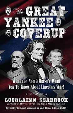 portada The Great Yankee Coverup: What the North Doesn't Want You to Know About Lincoln's War!