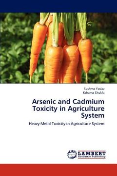portada arsenic and cadmium toxicity in agriculture system (en Inglés)