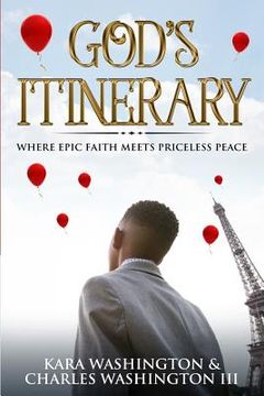 portada God's Itinerary: Where Epic Faith Meets Priceless Peace (en Inglés)