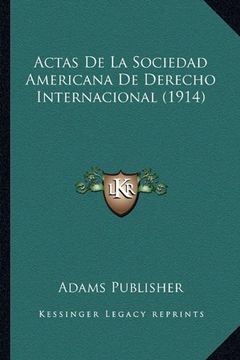 portada Actas de la Sociedad Americana de Derecho Internacional (1914)