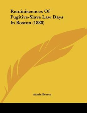 portada reminiscences of fugitive-slave law days in boston (1880) (en Inglés)