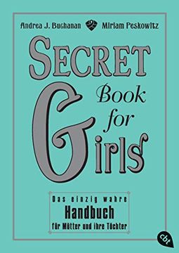 portada Secret Book for Girls: Das Einzig Wahre Handbuch für Mütter und Ihre Töchter 