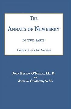 portada The Annals of Newberry [South Carolina]: In Two Parts (en Inglés)