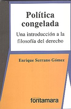 portada Política congelada. una introducción a la filosofía del derecho (in Spanish)