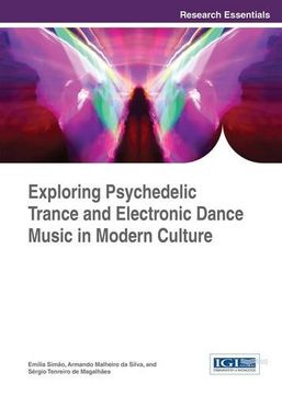 portada Exploring Psychedelic Trance and Electronic Dance Music in Modern Culture