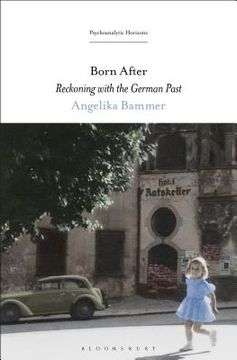 portada Born After: Reckoning with the German Past (en Inglés)